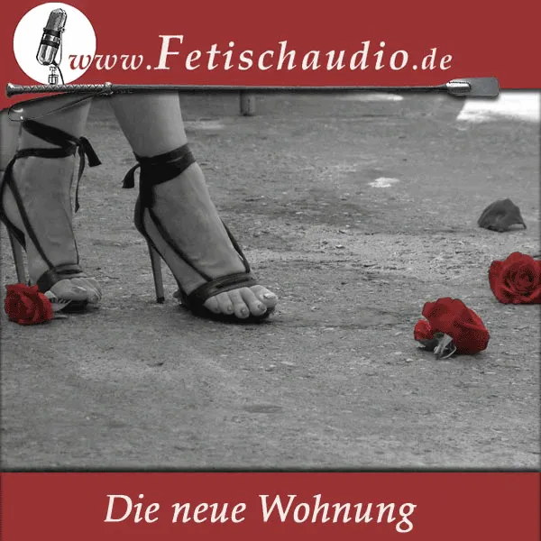 Die neue Wohnung - Der Sklave von gegenüber Die neue Wohnung - Der Sklave von gegenüber