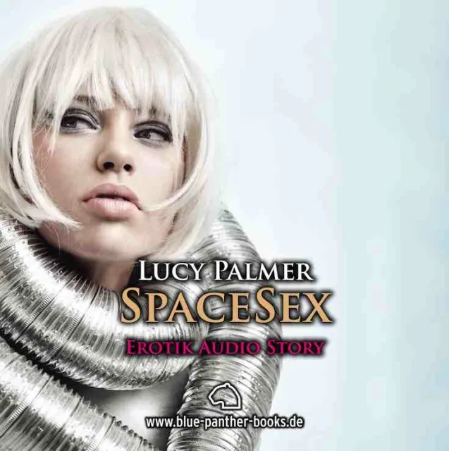 SpaceSex | Erotik Audio Story | Erotisches Hörbuch SpaceSex | Erotik Audio Story | Erotisches Hörbuch
