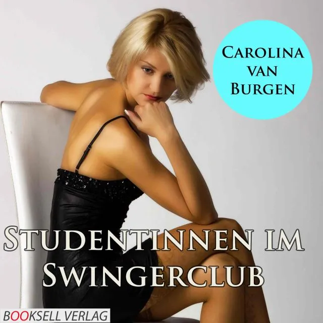 Studentinnen im Swingerclub - Erotik Audio Story Studentinnen im Swingerclub - Erotik Audio Story