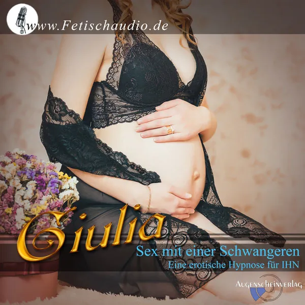 Sex mit einer Schwangeren - Eine erotische Hypnose für IHN