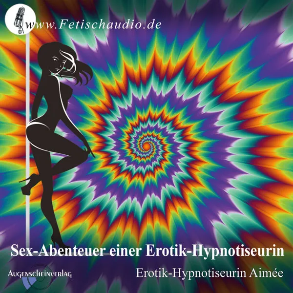Sex-Abenteuer einer Erotik-Hypnotiseurin: Ein Erotik-Hypnose Roman Sex-Abenteuer einer Erotik-Hypnotiseurin: Ein Erotik-Hypnose Roman
