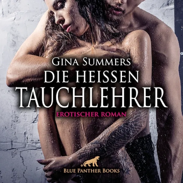 Die heißen Tauchlehrer | Erotik Audio Story | Erotisches Hörbuch Die heißen Tauchlehrer | Erotik Audio Story | Erotisches Hörbuch