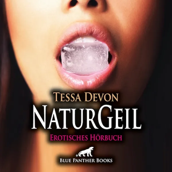 NaturGeil | Erotik Audio Story | Erotisches Hörbuch NaturGeil | Erotik Audio Story | Erotisches Hörbuch
