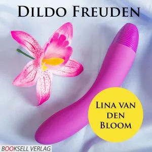 Dildo Freuden - Erotik Audio Story