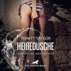 HeißeDusche | Erotik Audio Story | Erotisches Hörbuch