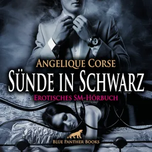 Sünde in Schwarz | Erotik SM-Audio Story | Erotisches SM-Hörbuch